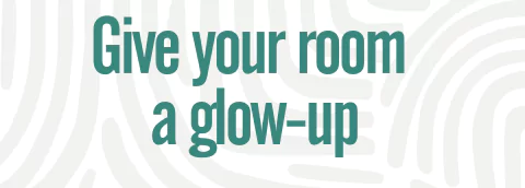 give your room a glow up