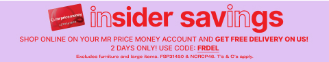 shop on an account and get free delivery. Free delivery for mr price money account holders