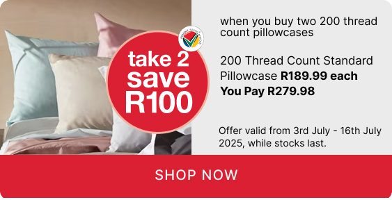 shop 200 thread count pillowcases, shop a pillowcase promotion, buy two 200 thread count pillowcase and save R100