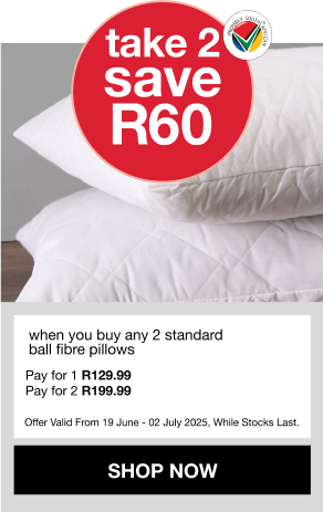 when you buy any 2 standard ball fibre pillows