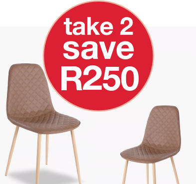 save r250 when you take 2 dining chairs