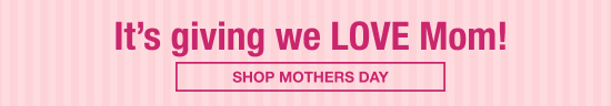 shop mothers day gifts for your special mom this mothers day