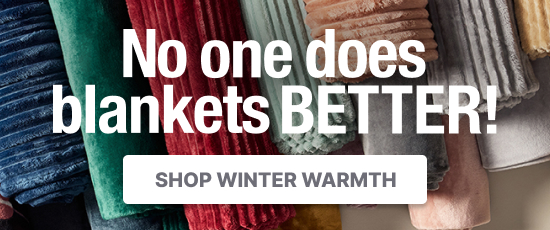 no one does blankets better, shop blankets and all your winter warmth linen for this cold season
