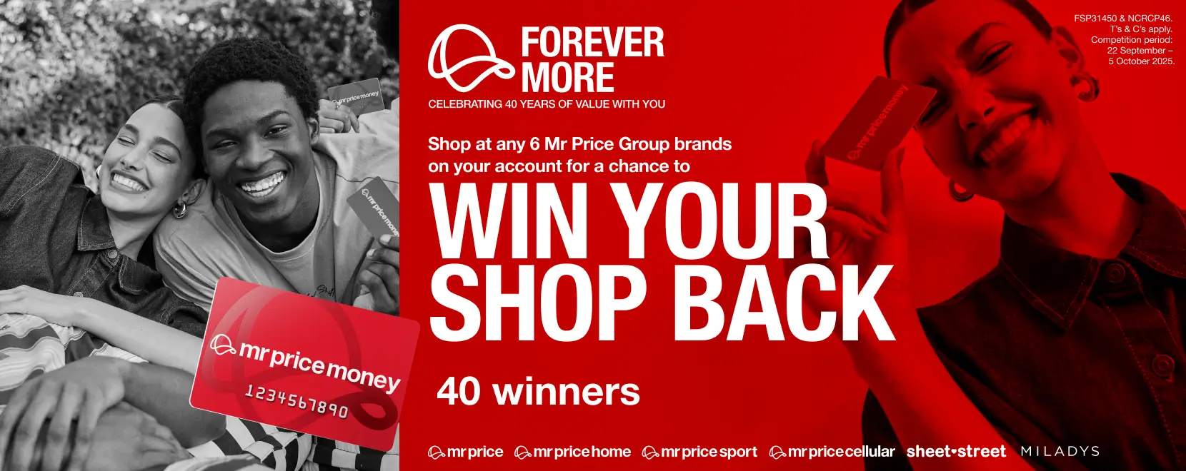 Shop across Mr Price brands, Miladys and Sheet Street with one account.
