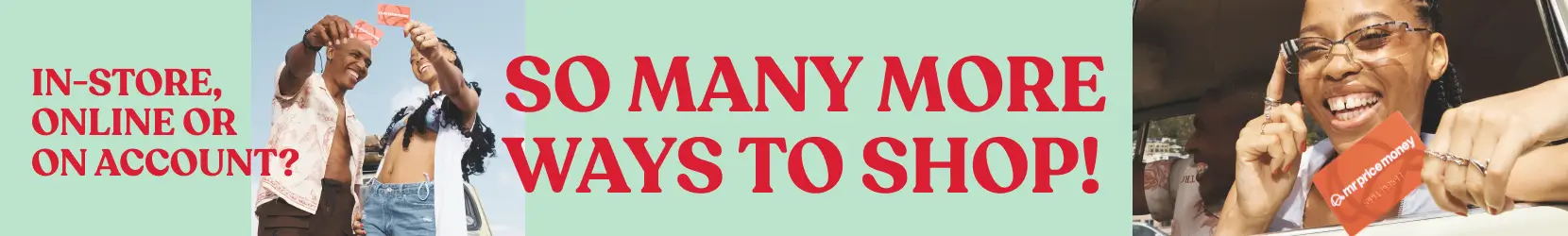 Ways to shop at Mr Price stores